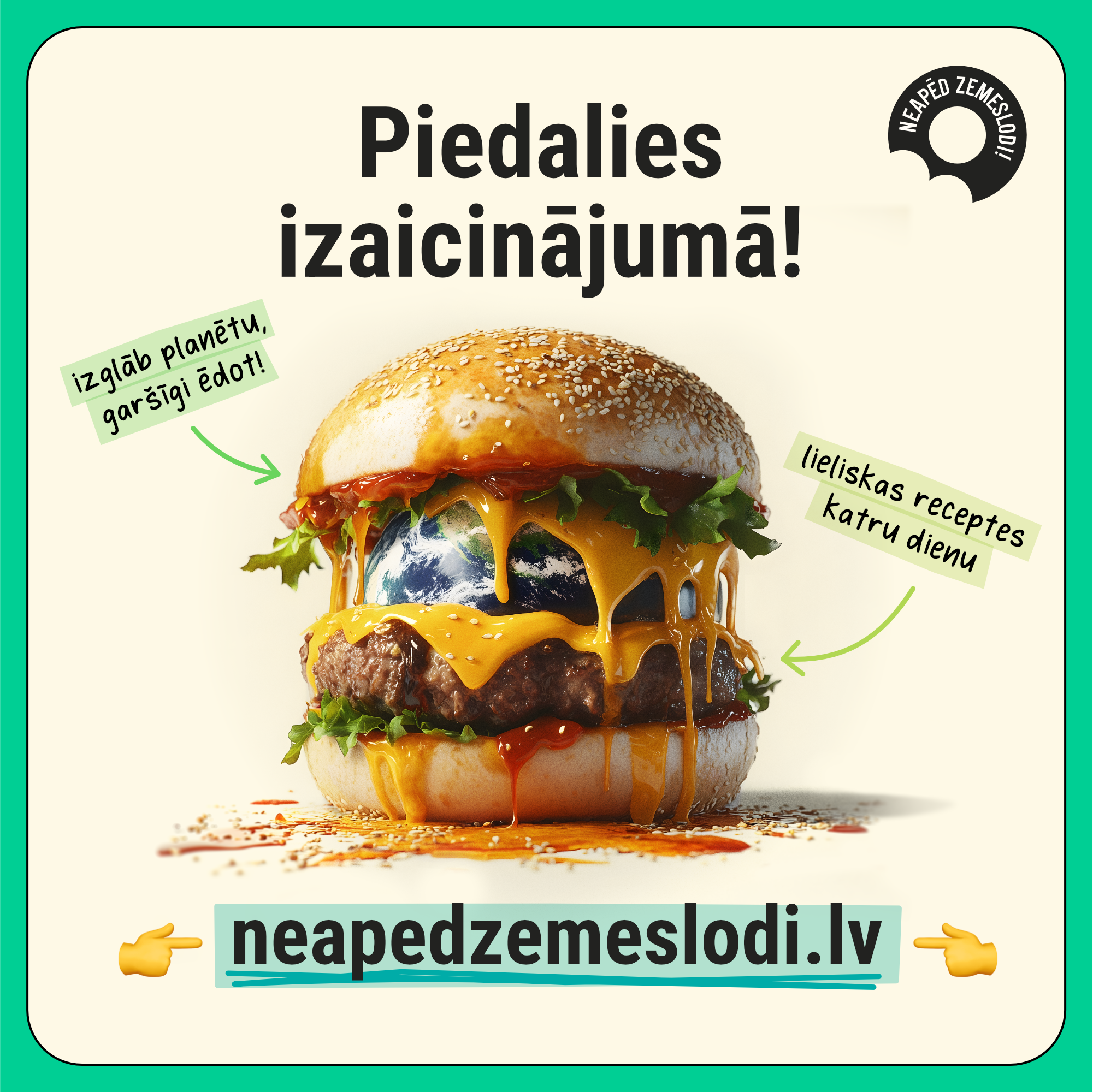 Neapēd zemeslodi 2025